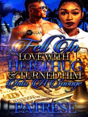 cover image of Fell In Love with Her Thug & Turned Him into A Savage, #1